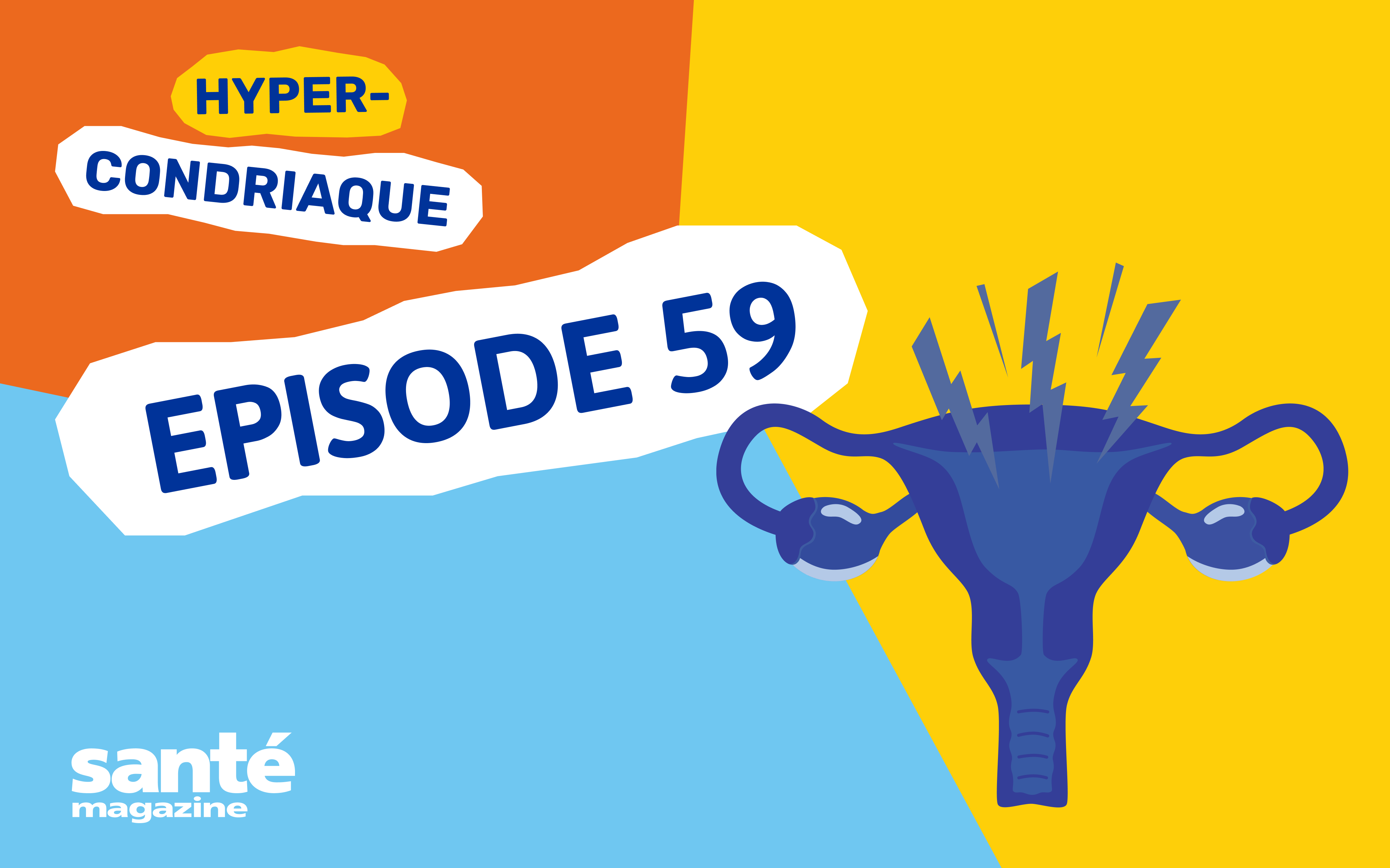 Endométriose : diagnostic, traitements, où en est-on ?