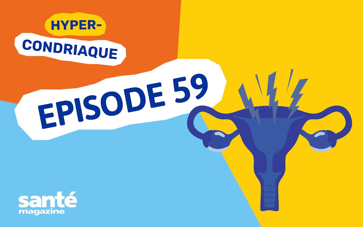 Endométriose : diagnostic, traitements, où en est-on ?