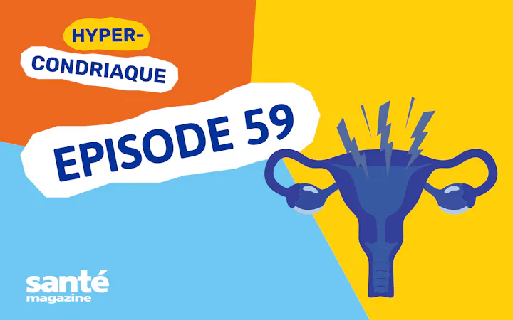 Endométriose : diagnostic, traitements, où en est-on ?