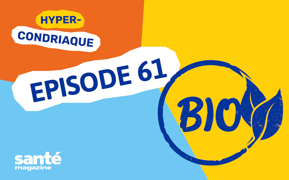 Alimentation : quels sont les atouts santé du bio ? (podcast)
