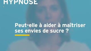 L'hypnose peut-elle aider à maitriser ses envies de sucre ?