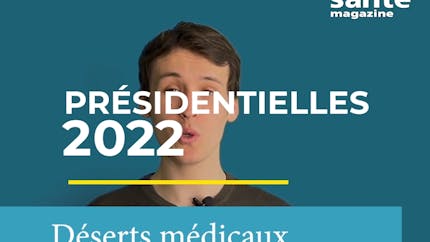 Déserts médicaux : que proposent les candidats à la présidentielle 2022 ? 